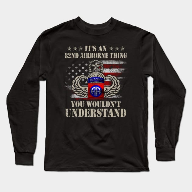 It's An 82nd Airborne Thing You Wouldn't Understand - Paratrooper Veterans Day Gift Long Sleeve T-Shirt by floridadori